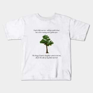 I had a little nut tree nursery rhyme Kids T-Shirt